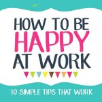 10 tips to be happy